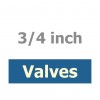 3/4 inch Valves